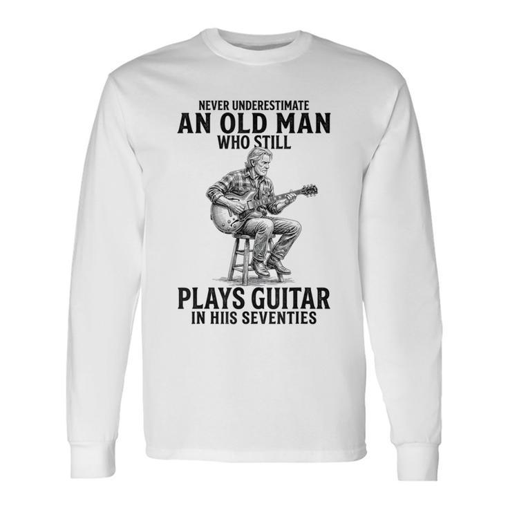 Never Underestimate An Old Man Who Who Guitar 長袖Tシャツ