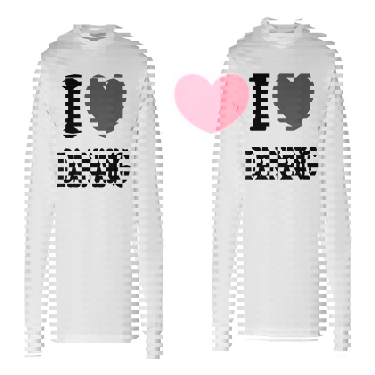 I Love Da Nang ダナンが大好きです 長袖Tシャツ ギフトのアイデア
