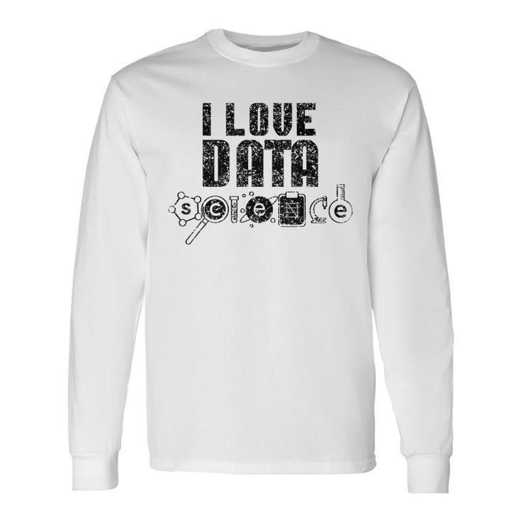 I Love Datacience Analytics アナリストサイエンティスト 長袖Tシャツ