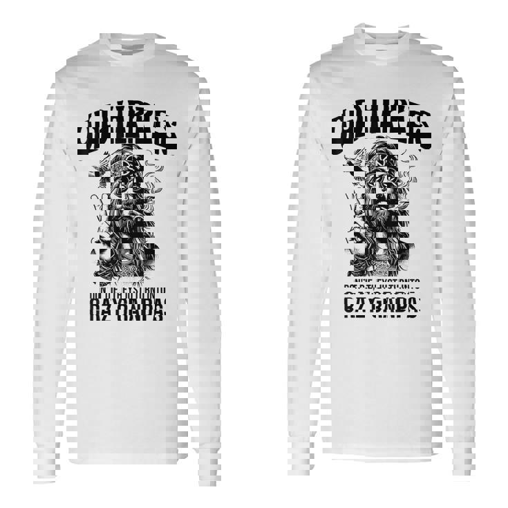 Old Hippies Don't Die They Turn Into Crazy Grandpas 長袖Tシャツ