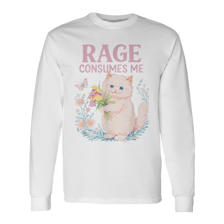 Rage Consumes Me キュート 怒っている猫 面白い 皮肉なミーム 長袖Tシャツ ギフトのアイデア