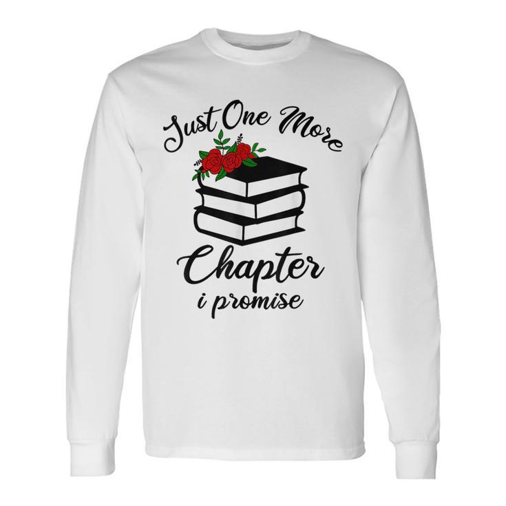 Solo Un Capítulo Más Lector Divertido Para Amantes De La Lectura Camiseta de manga larga