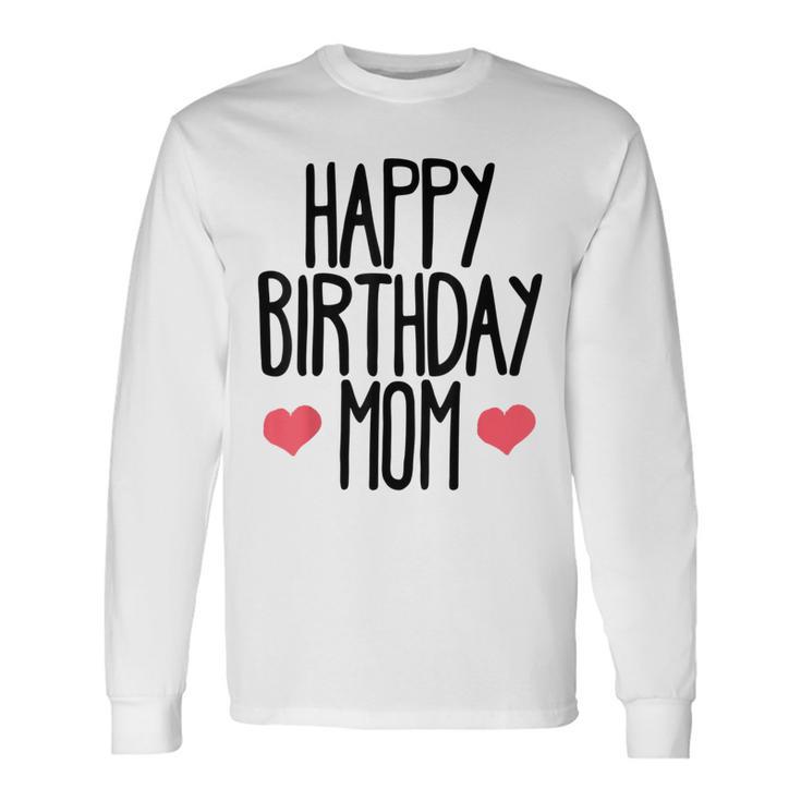 ハッピーバースデーママ誕生日ママ 長袖Tシャツ