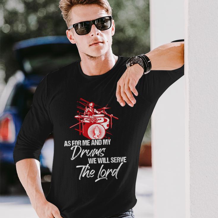As For Me And My Drums We Willerve The Lord Drummer 長袖Tシャツ 彼への贈り物