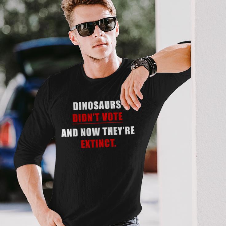 Dinosaurs Didn'tote & Now They're Extinct 長袖Tシャツ 彼への贈り物