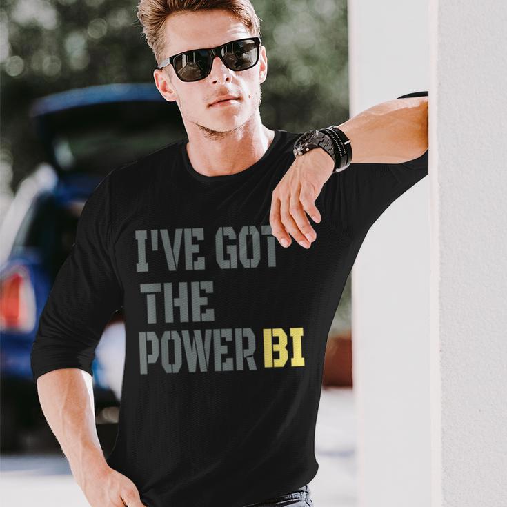 I Have Got The Power Biギフトに最適 長袖Tシャツ 彼への贈り物