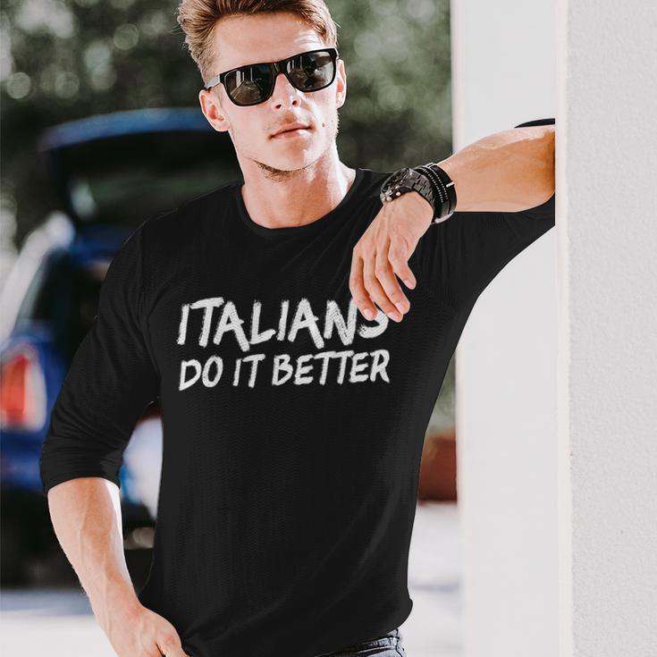 Italians Do It Better 長袖Tシャツ 彼への贈り物