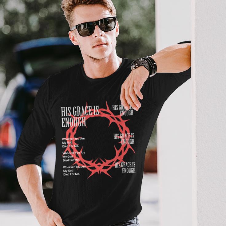 His Grace Is Enough イエス・キリスト キリスト キリスト教 宗教 長袖Tシャツ 彼への贈り物