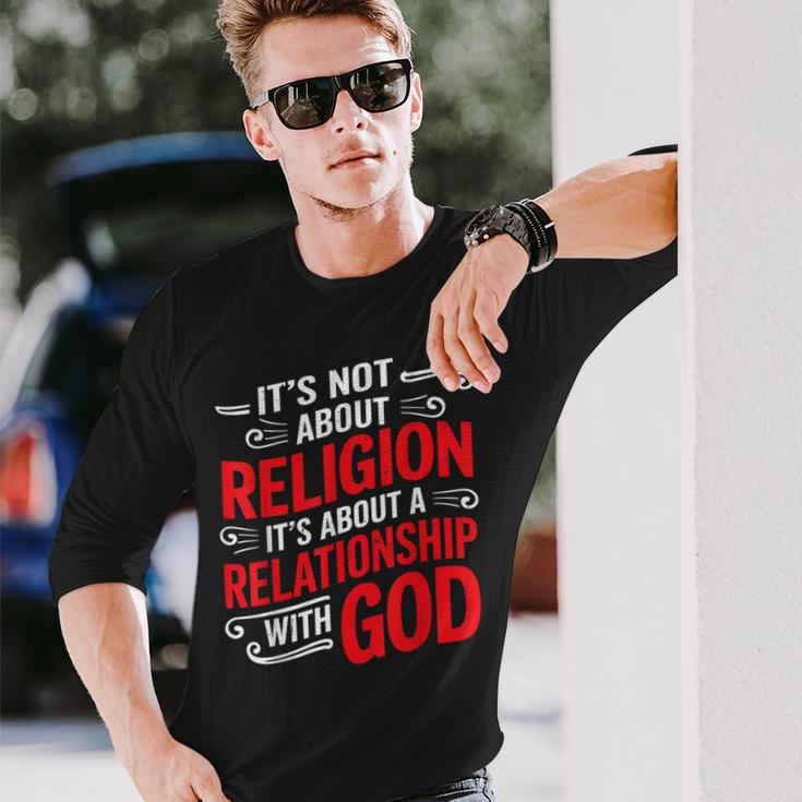 It's A Relationship With God Not Religion 長袖Tシャツ 彼への贈り物