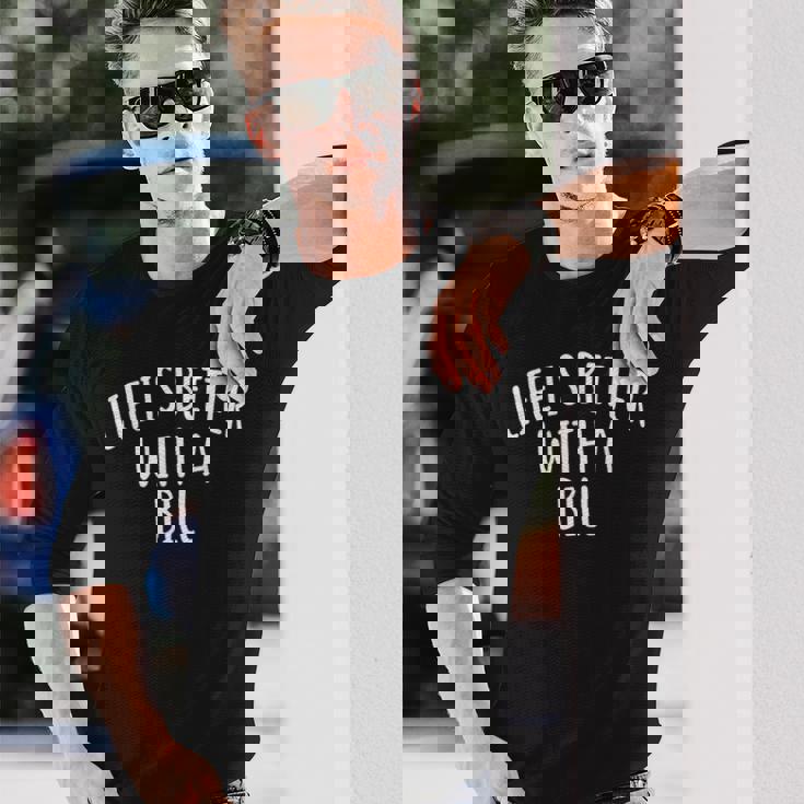 Life Is Better With A Bill ファニーネームtシャツ Billy 長袖Tシャツ 彼への贈り物