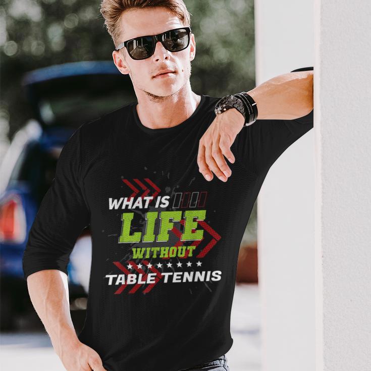 Life Without 卓球 面白い スポーツ ユーモア ゲーム ピンポン 長袖Tシャツ 彼への贈り物