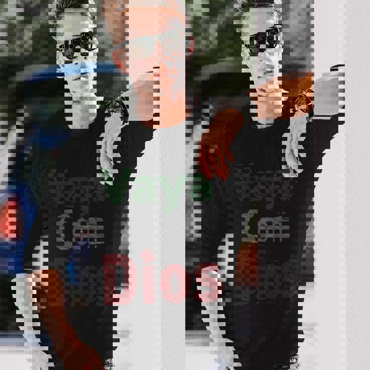 Vaya Con Dios Go With God Walk With God インスピレーションtシャツ 長袖tシャツ 長袖Tシャツ 彼への贈り物