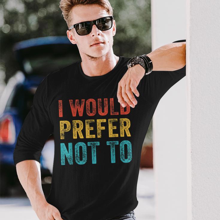 I Would Prefer Not To ayings ヴィンテージ アンティーク調 長袖Tシャツ 彼への贈り物