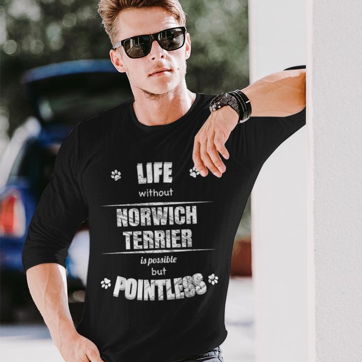 ノーリッチ・テリアのいない人生は無意味な犬好き 長袖Tシャツ 彼への贈り物