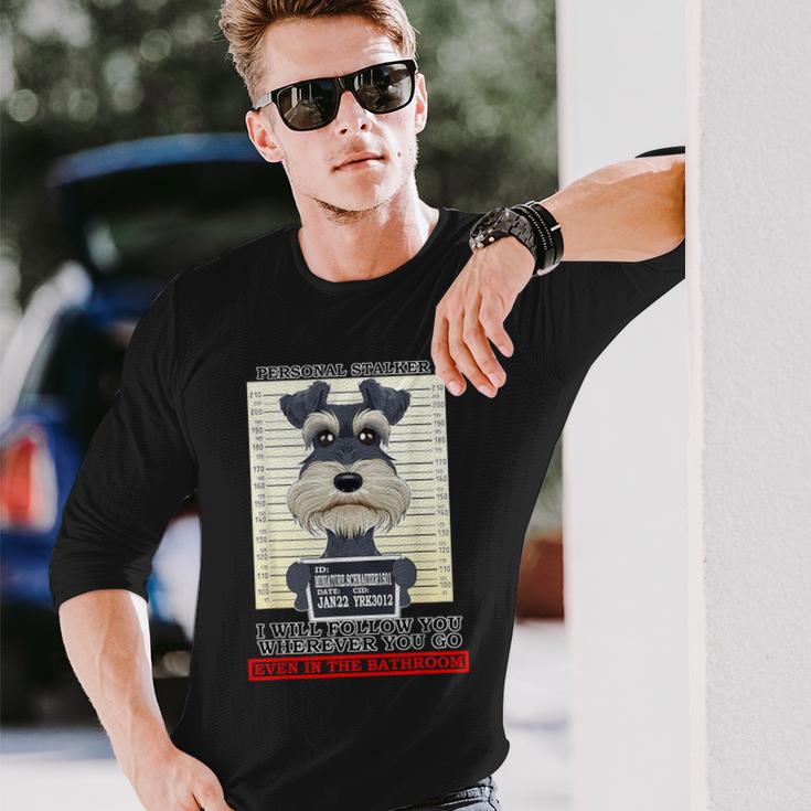 パーソナルストーカーミニチュアシュナウザー 長袖Tシャツ 彼への贈り物