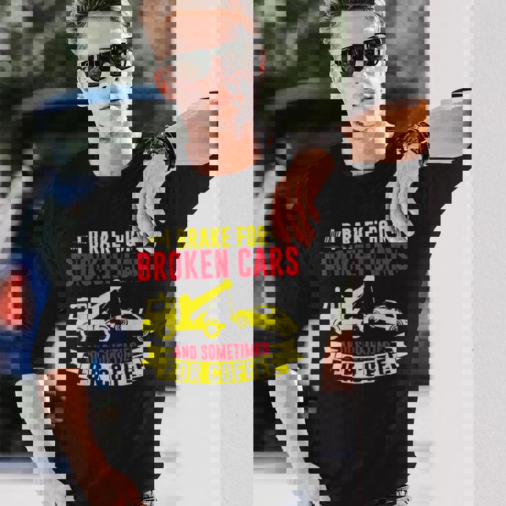 壊れた車や、時にはコーヒーレッカー車にもブレーキをかけます。 長袖Tシャツ 彼への贈り物