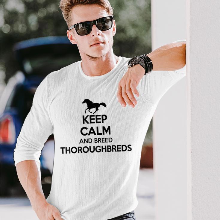 Keep Calm And Breed ファーマーブリーダー 馬サラブレッド 長袖Tシャツ 彼への贈り物
