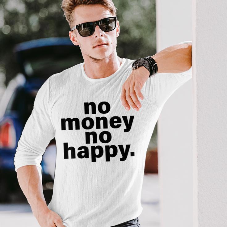 ノー・マネー・ノー・ハッピー 長袖Tシャツ 彼への贈り物