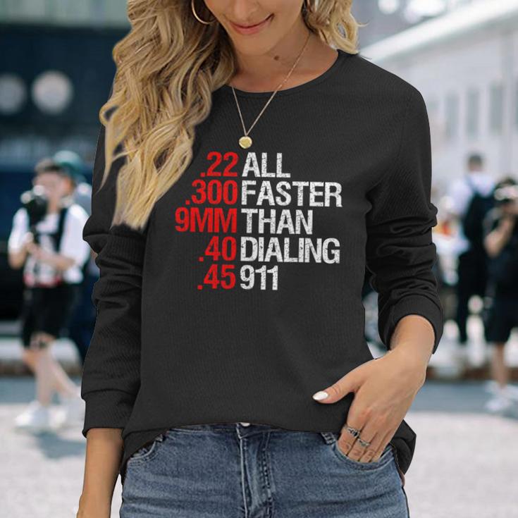 All Faster Than Dialing 911 ガン愛好家 長袖Tシャツ 彼女への贈り物