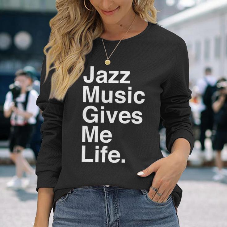 Jazz Music Gives Me Life Quote 長袖tシャツ 長袖Tシャツ 彼女への贈り物