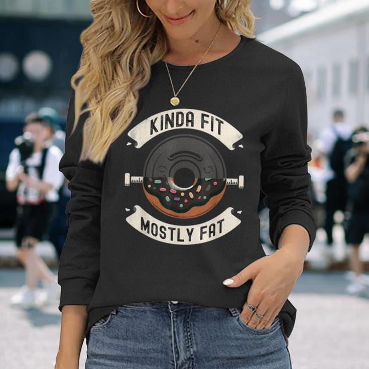 Kinda Fit Mostly Fat Fitness 面白いジムワークアウト 長袖Tシャツ 彼女への贈り物