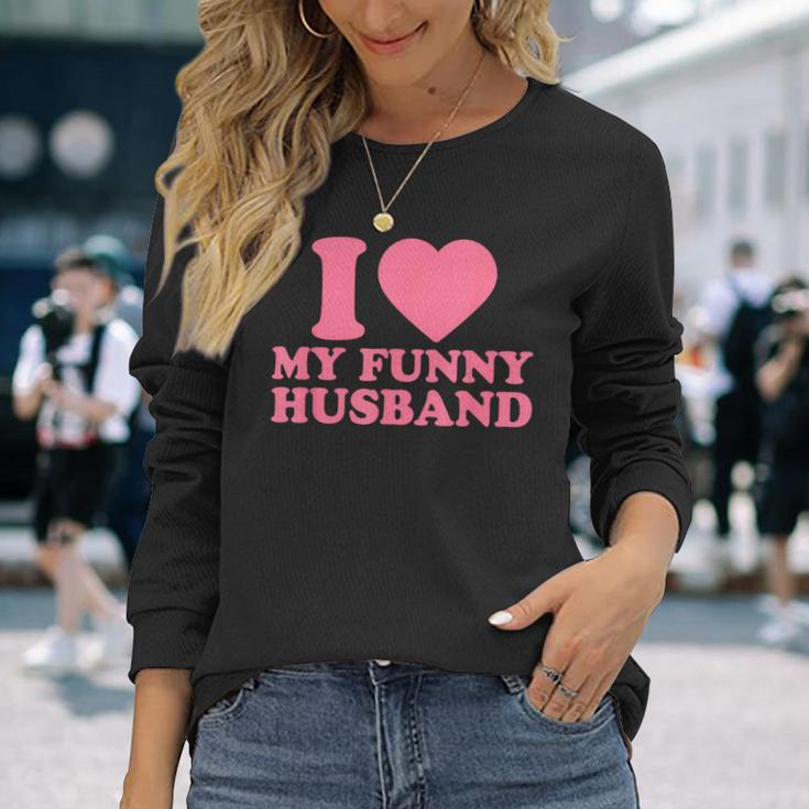 I Love My Husband · I Heart My Husbandalentines Day 長袖Tシャツ 彼女への贈り物