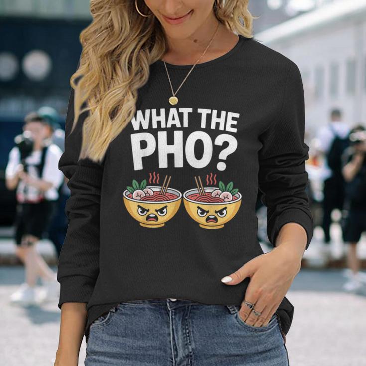 What The Pho 一緒にフォーを食べよう ベトナム旅行 ヌードルスープ フォーラバーズ 長袖Tシャツ 彼女への贈り物
