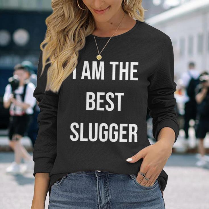 アイ・アム・ザ・ベスト・スラッガー 長袖tシャツ 長袖Tシャツ 彼女への贈り物