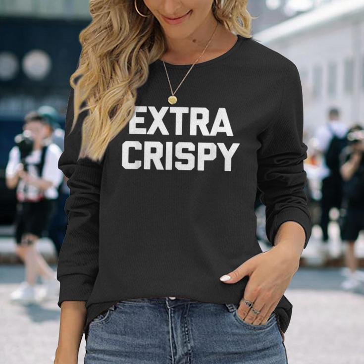 エキストラクリスピーtシャツ面白い言葉で皮肉なノベルティユーモア 長袖Tシャツ 彼女への贈り物