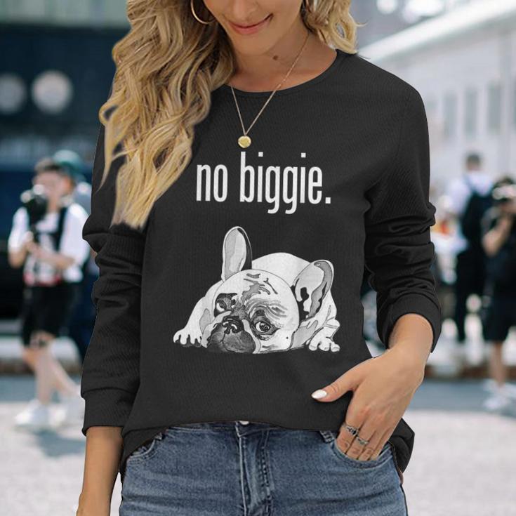 フレンチブルドッグ ビギーなし かわいいフレンチブルドッグ「大物じゃない」 長袖Tシャツ 彼女への贈り物