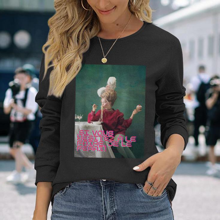 マリーアントワネット かわいい メッセージ 長袖Tシャツ 彼女への贈り物