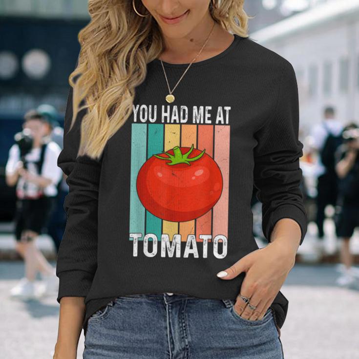 ユー・ハド・ミー・アット・トマト 長袖Tシャツ 彼女への贈り物