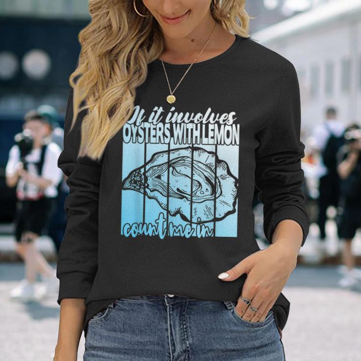 レモンと牡蠣がいる場合 面白い牡蠣。 長袖Tシャツ 彼女への贈り物