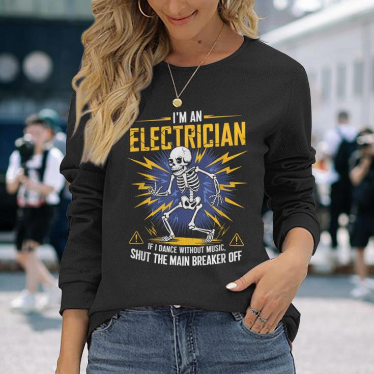 音楽なしで踊ったら私は電気技師だおもしろいスケルトン 長袖Tシャツ 彼女への贈り物