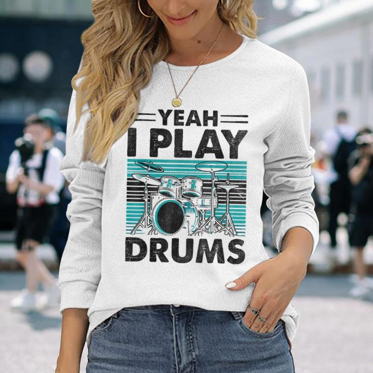 Yeah I Play Drums Drummer Play Drumming 長袖Tシャツ 彼女への贈り物