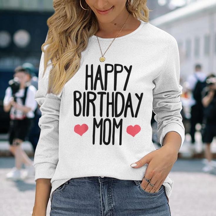 ハッピーバースデーママ誕生日ママ 長袖Tシャツ 彼女への贈り物