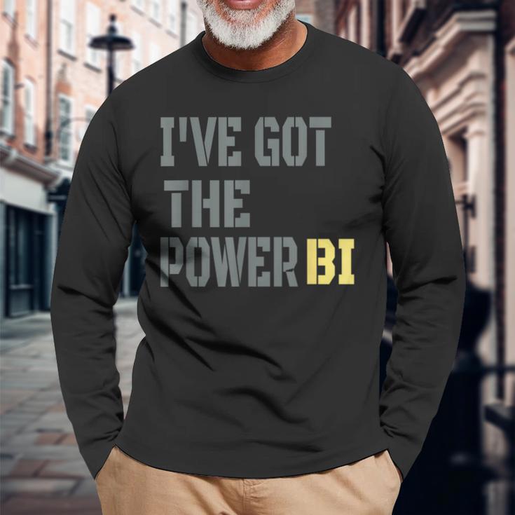 I Have Got The Power Biギフトに最適 長袖Tシャツ 高齢者への贈り物