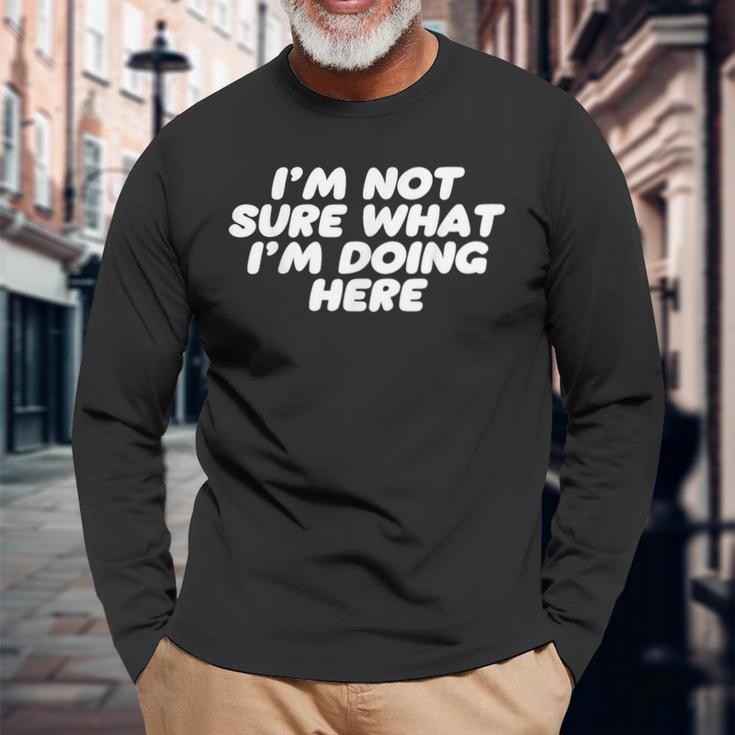 I'm Noture What I'm Doing Here Confused 長袖Tシャツ 高齢者への贈り物