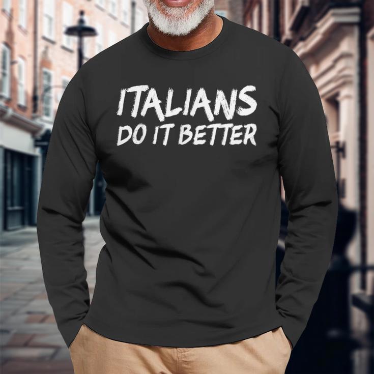 Italians Do It Better 長袖Tシャツ 高齢者への贈り物