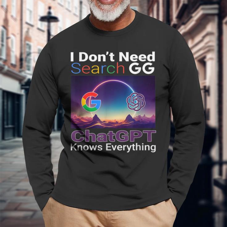 Googleを検索する必要はありません。Chatgptはすべてを知っています。 長袖Tシャツ 高齢者への贈り物