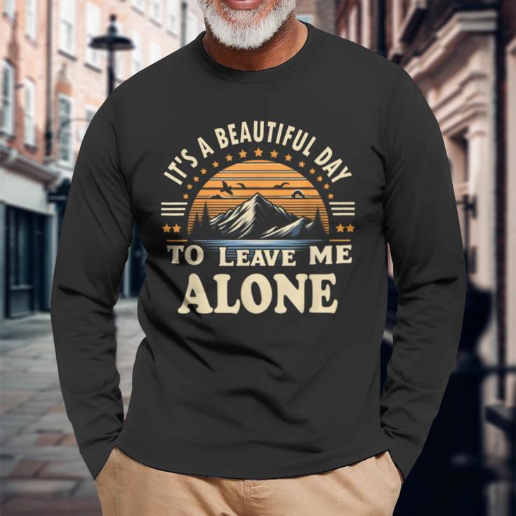 It's A Beautiful Day To Leave Me Alone Inrovert 長袖Tシャツ 高齢者への贈り物