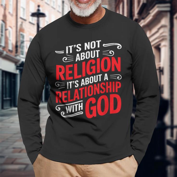 It's A Relationship With God Not Religion 長袖Tシャツ 高齢者への贈り物