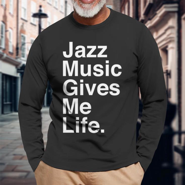 Jazz Music Gives Me Life Quote 長袖tシャツ 長袖Tシャツ 高齢者への贈り物
