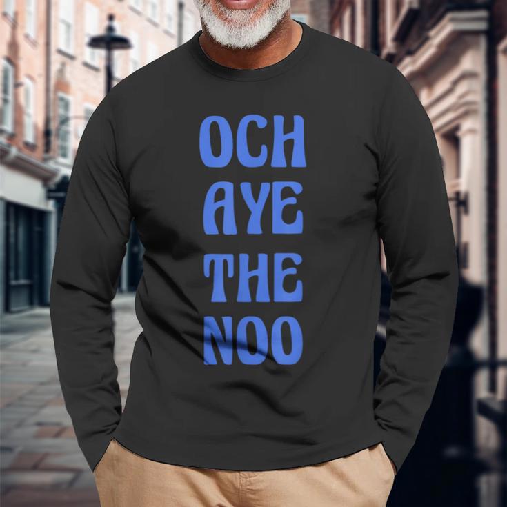 Och Aye The Noo ファニー・スコティッシュ・ジョーク 長袖Tシャツ 高齢者への贈り物