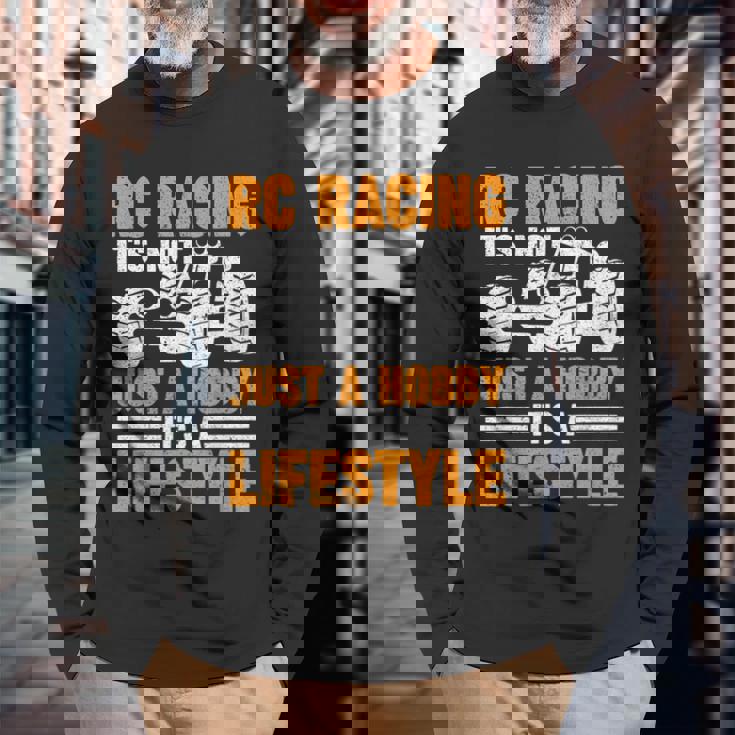 Rcカーレース ラジコン It's Not Just A Hobby 長袖Tシャツ 高齢者への贈り物