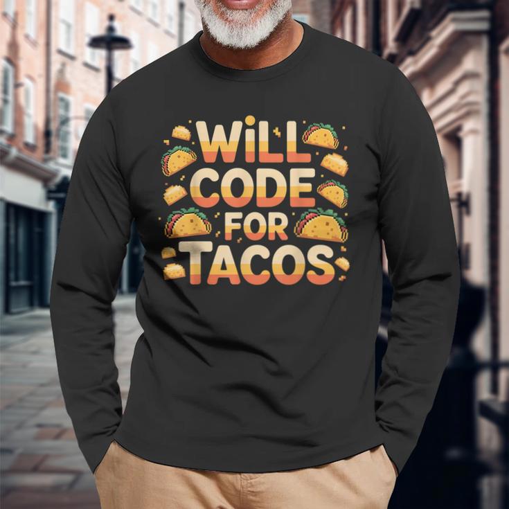 Will Code For Tacos プログラマーコーダー 長袖Tシャツ 高齢者への贈り物