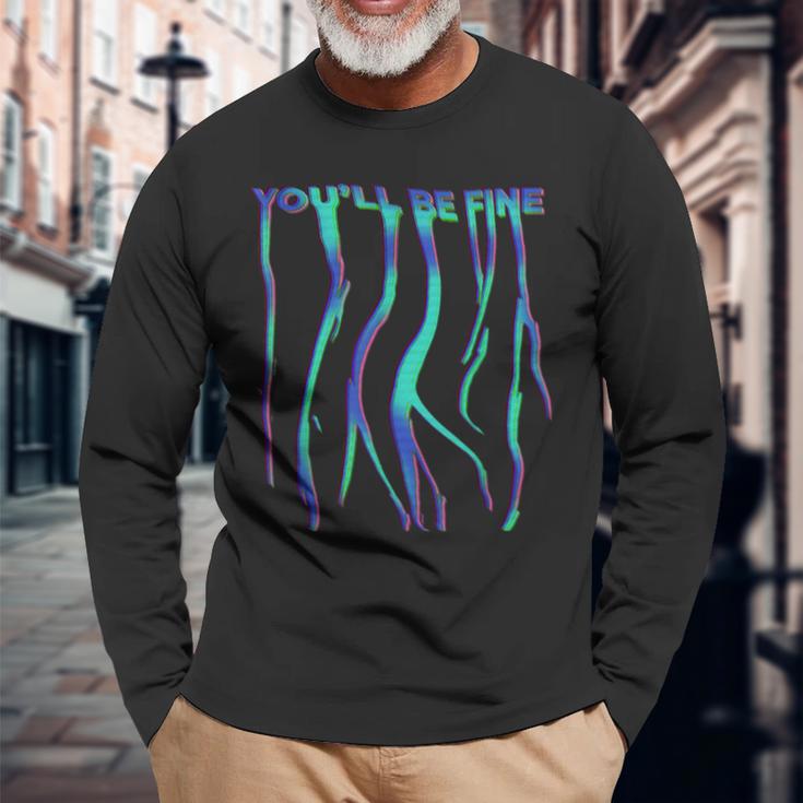 You'll Be Fine Aesthetically Pleasingaporwave Trippy Meme 長袖Tシャツ 高齢者への贈り物