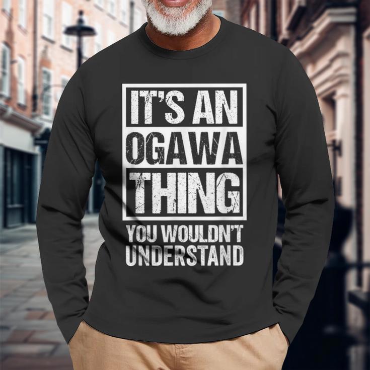 小川苗字名字 An Ogawa Thing You Wouldn't Understand Family Name 長袖Tシャツ 高齢者への贈り物