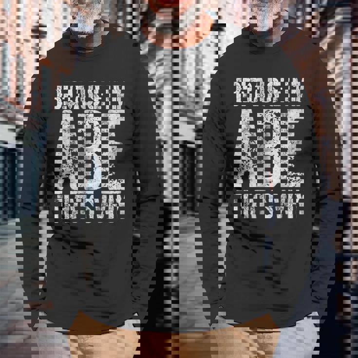 面白い名前入りシャツ Because I'm Abe That's Why 長袖Tシャツ 高齢者への贈り物