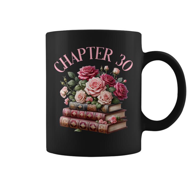 30th Birthday Chapter 30 Birthday Shirt Women Book Lover Graphic Print Coffee Mug